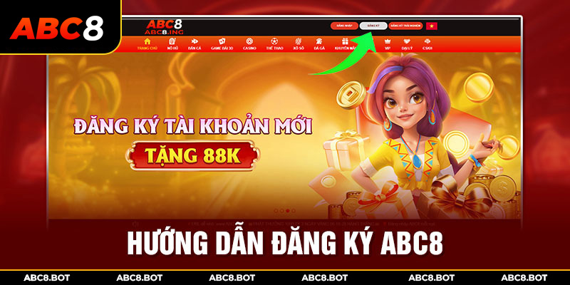 Hướng dẫn tạo tài khoản ABC8 nhanh chóng