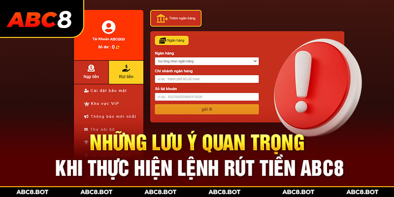 Những lưu ý quan trọng khi thực hiện lệnh rút tiền ABC8